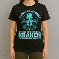 Always Be Yourself Unless You Can Be A Kraken Funny Octopus T-Shirt thumb 4
