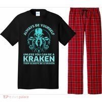 Always Be Yourself Unless You Can Be A Kraken Funny Octopus Pajama Set thumb 0