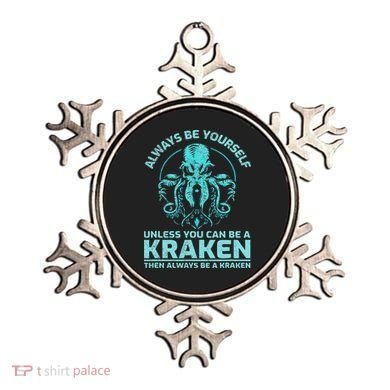 Always Be Yourself Unless You Can Be A Kraken Funny Octopus Ornament