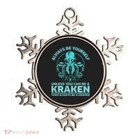 Always Be Yourself Unless You Can Be A Kraken Funny Octopus Ornament thumb 0
