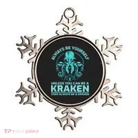Always Be Yourself Unless You Can Be A Kraken Funny Octopus Ornament thumb 0
