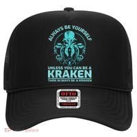 Always Be Yourself Unless You Can Be A Kraken Funny Octopus Hat thumb 0