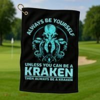 Always Be Yourself Unless You Can Be A Kraken Funny Octopus Golf Towel thumb 1