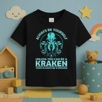 Always Be Yourself Unless You Can Be A Kraken Funny Octopus Toddler T-Shirt thumb 3