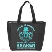 Always Be Yourself Unless You Can Be A Kraken Funny Octopus Tote Bag thumb 0