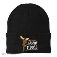Always Be Yourself Unless You Can Be A Moose Cool Gift Beanie thumb 0