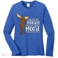 Always Be Yourself Unless You Can Be A Moose Cool Gift Women's Long Sleeve Shirt thumb 0