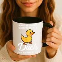 Always Be Yourself Unless You Can Be A Duck Duck Lover Coffee Mug thumb 3