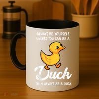 Always Be Yourself Unless You Can Be A Duck Duck Lover Coffee Mug thumb 4