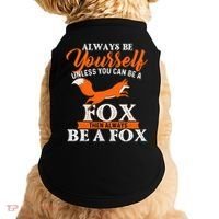 Always Be Yourself Unless You Can Be A Fox Fox Lover Doggie Tank thumb 0