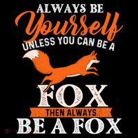 Always Be Yourself Unless You Can Be A Fox Fox Lover Long Sleeve Shirt thumb 2