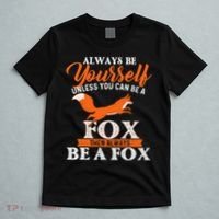 Always Be Yourself Unless You Can Be A Fox Fox Lover T-Shirt thumb 5