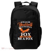 Always Be Yourself Unless You Can Be A Fox Fox Lover Backpack thumb 0