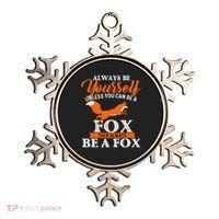 Always Be Yourself Unless You Can Be A Fox Fox Lover Ornament thumb 0