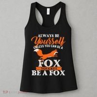 Always Be Yourself Unless You Can Be A Fox Fox Lover Women's Tank Top thumb 3