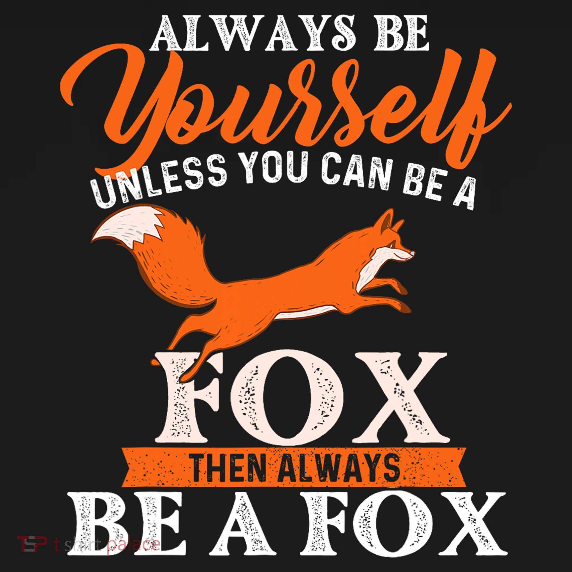 Always Be Yourself Unless You Can Be A Fox Fox Lover Kids Long Sleeve Shirt