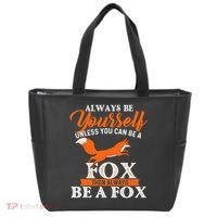 Always Be Yourself Unless You Can Be A Fox Fox Lover Tote Bag thumb 0