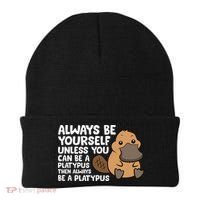 Always Be Yourself Unless You Can Be A Platypus Beanie thumb 0