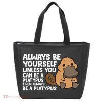Always Be Yourself Unless You Can Be A Platypus Tote Bag thumb 0