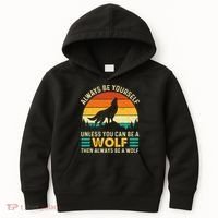 Always Be Yourself Unless You Can Be A Wolf Wolf Lover Kids Hoodie thumb 0
