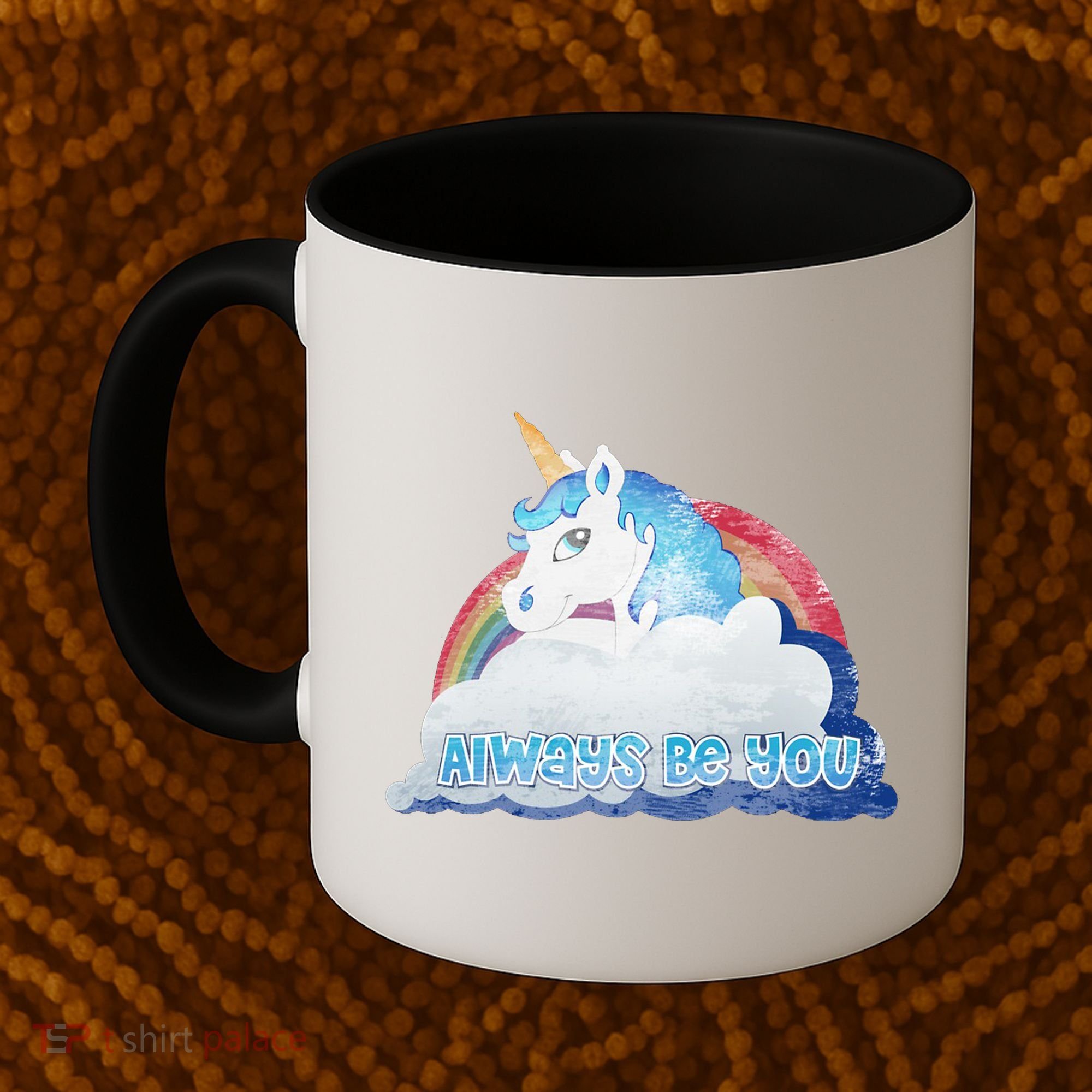 Always Be You Unicorn Rainbow Quote Coffee Mug