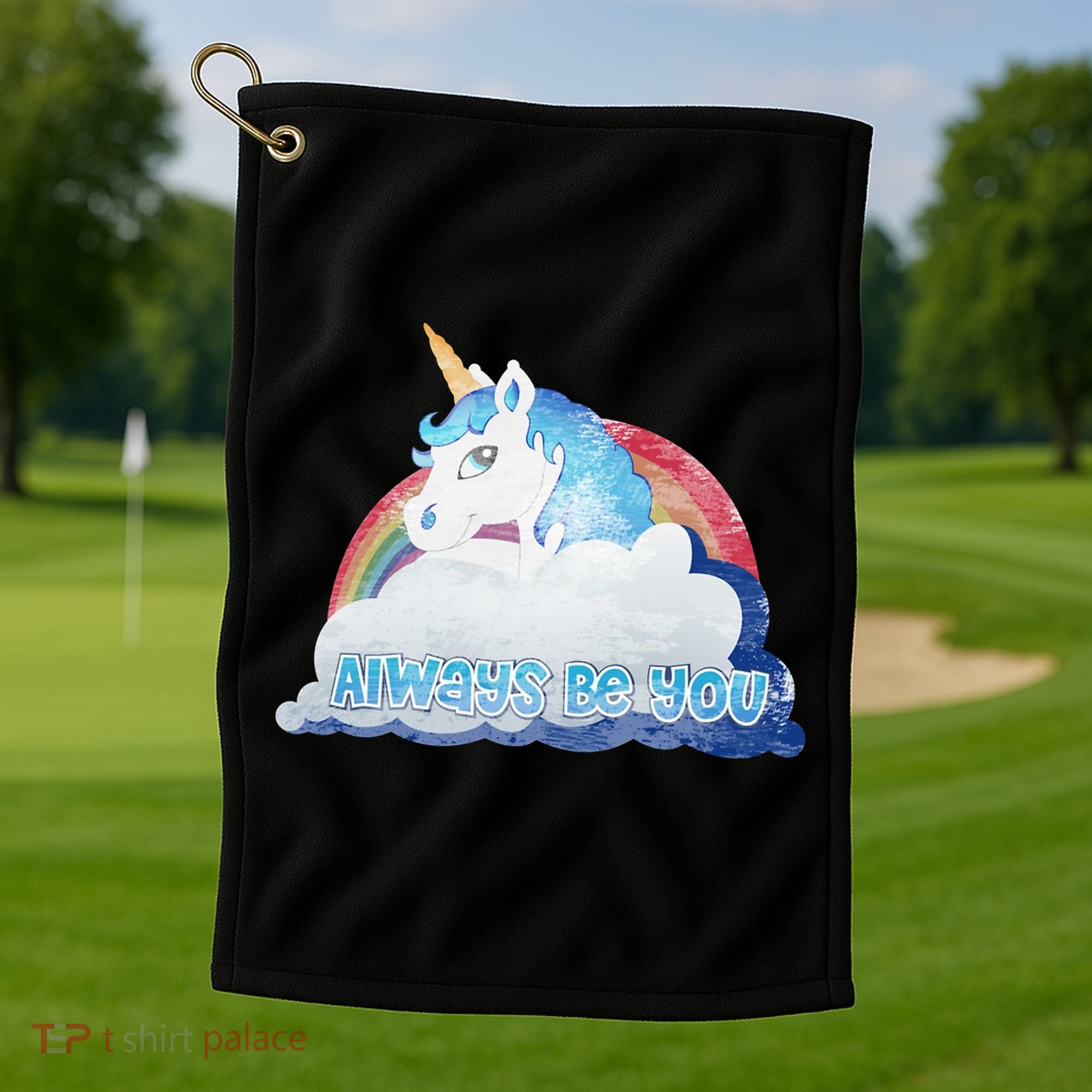 Always Be You Unicorn Rainbow Quote Golf Towel