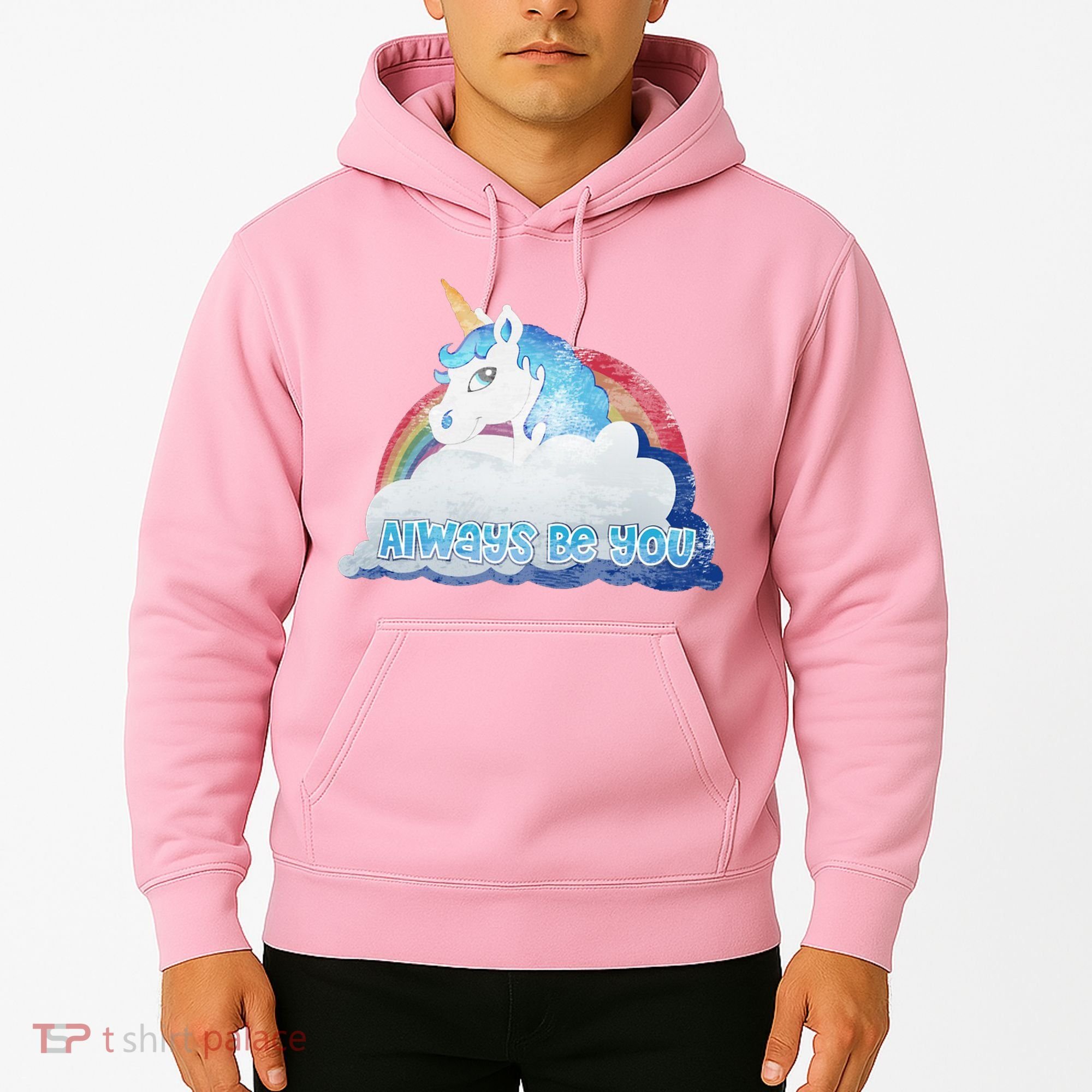 Always Be You Unicorn Rainbow Quote Hoodie