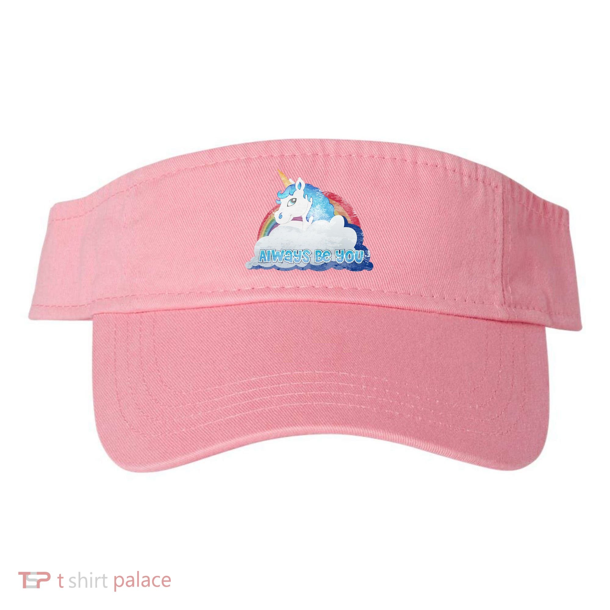 Always Be You Unicorn Rainbow Quote Visor