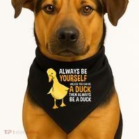 Always Be Yourself Unless You Can Be A Duck For Duck Lover USA-Made Doggie Bandana thumb 1