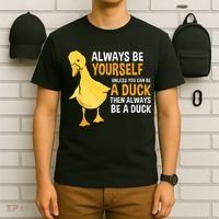 Always Be Yourself Unless You Can Be A Duck For Duck Lover T-Shirt thumb 6