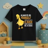 Always Be Yourself Unless You Can Be A Duck For Duck Lover Toddler T-Shirt thumb 3