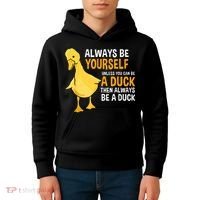Always Be Yourself Unless You Can Be A Duck For Duck Lover Kids Hoodie thumb 4