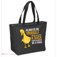 Always Be Yourself Unless You Can Be A Duck For Duck Lover Tote Bag thumb 2