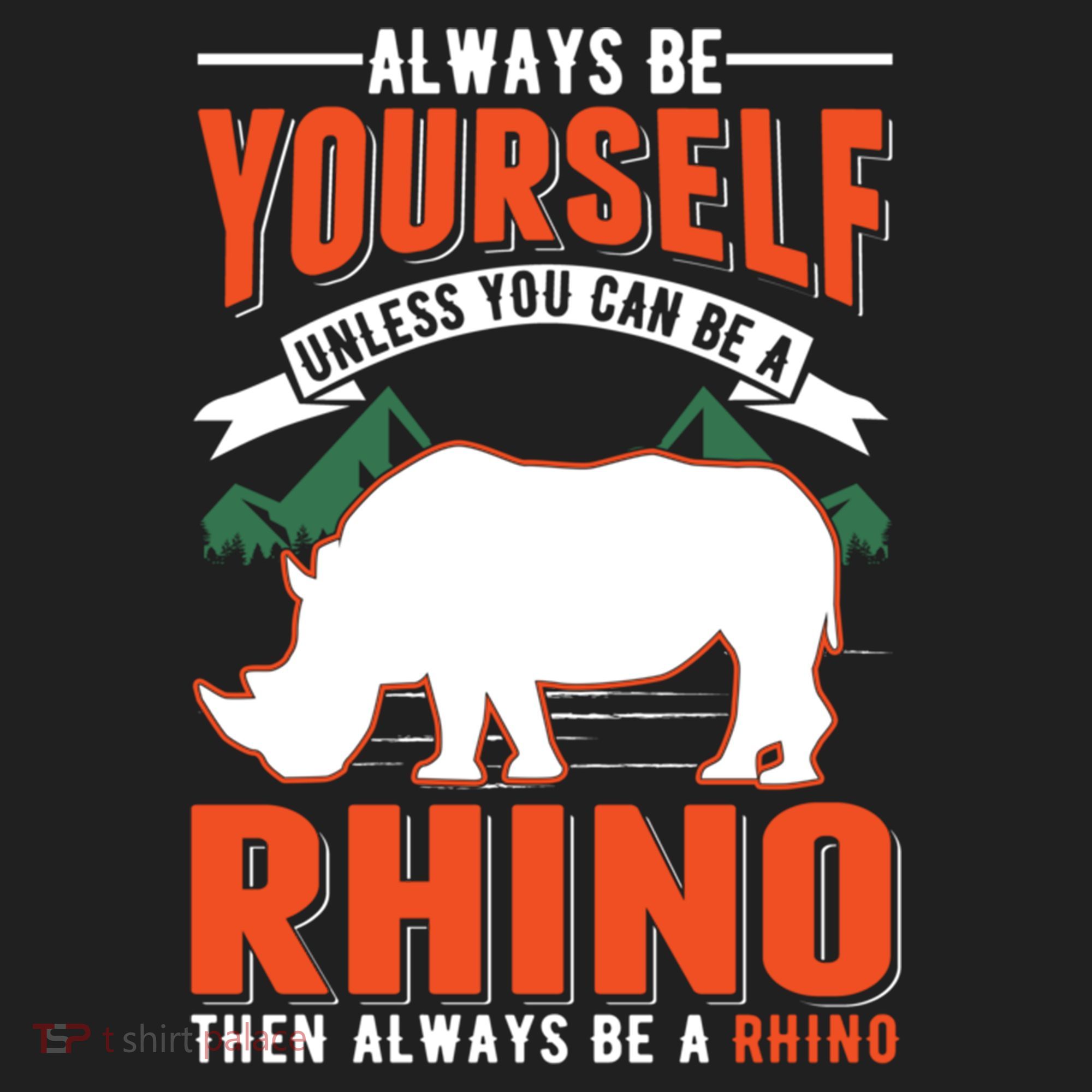 Always Be Yourself Unless You Can Be A Rhino Gift Beanie