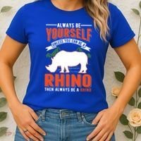 Always Be Yourself Unless You Can Be A Rhino Gift Women's T-Shirt thumb 2