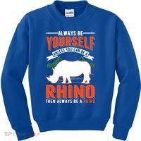 Always Be Yourself Unless You Can Be A Rhino Gift Kids Sweatshirt thumb 0