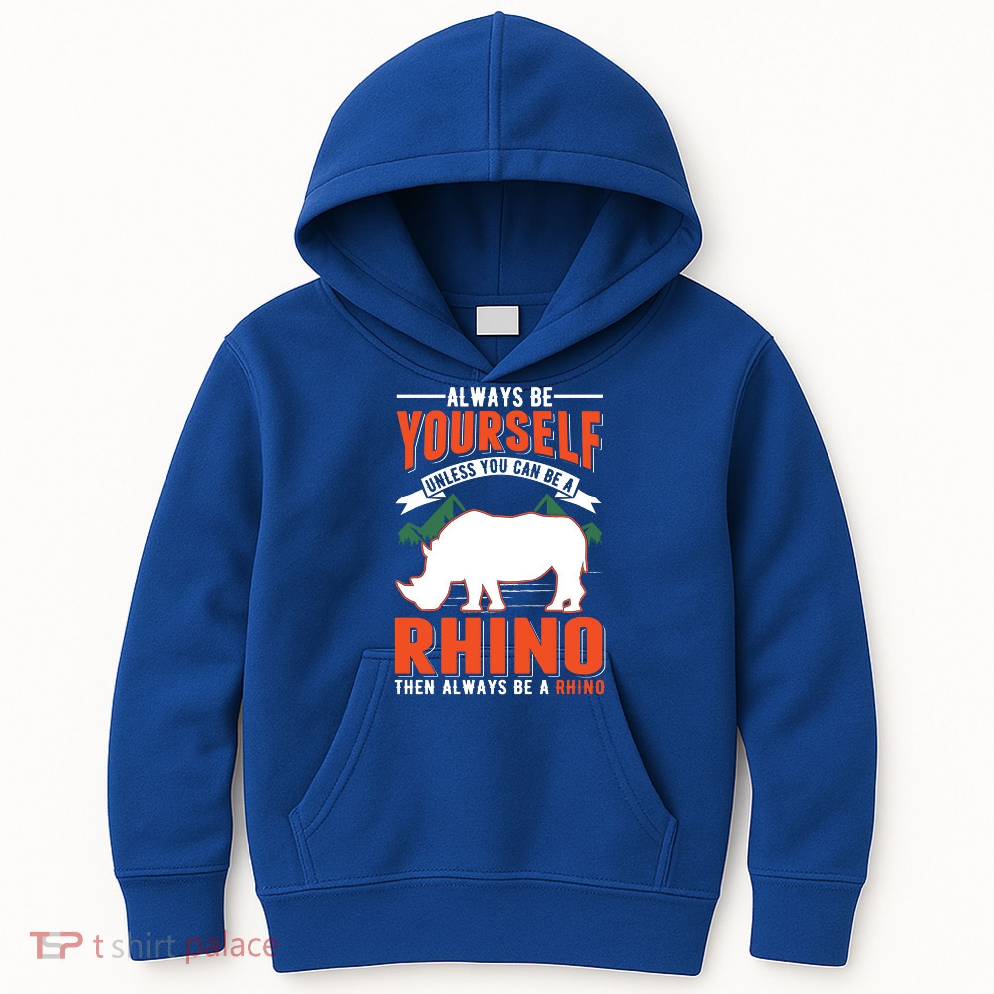 Always Be Yourself Unless You Can Be A Rhino Gift Kids Hoodie