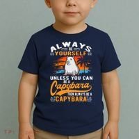 Always Be Yourself Unless You Can Be A Capybara Toddler T-Shirt thumb 2