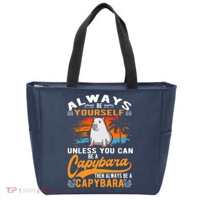 Always Be Yourself Unless You Can Be A Capybara Tote Bag