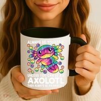 Always Be Yourself Unless You Can Be An Axolotl Lover Funny Coffee Mug thumb 3