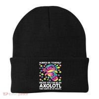 Always Be Yourself Unless You Can Be An Axolotl Lover Funny Beanie thumb 0