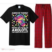 Always Be Yourself Unless You Can Be An Axolotl Lover Funny Pajama Set thumb 0