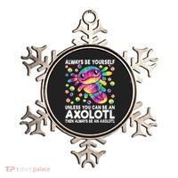 Always Be Yourself Unless You Can Be An Axolotl Lover Funny Ornament thumb 0