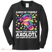 Always Be Yourself Unless You Can Be An Axolotl Lover Funny Kids Long Sleeve Shirt thumb 0