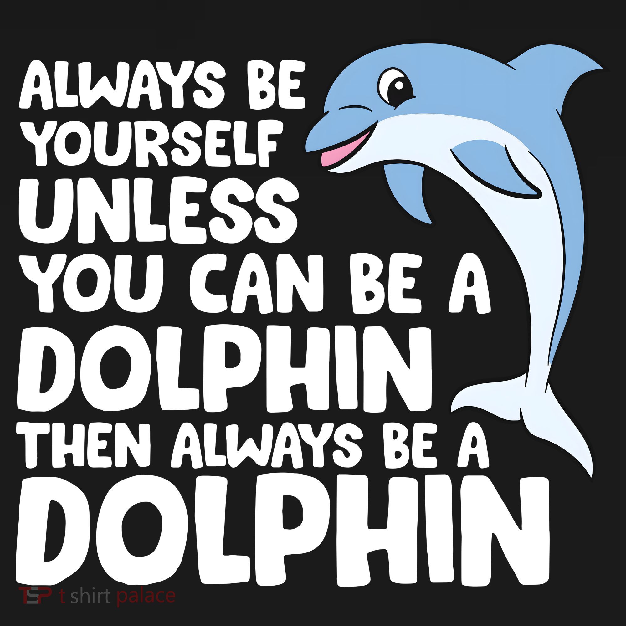 Always Be Yourself Unless You Can Be A Dolphin Ornament