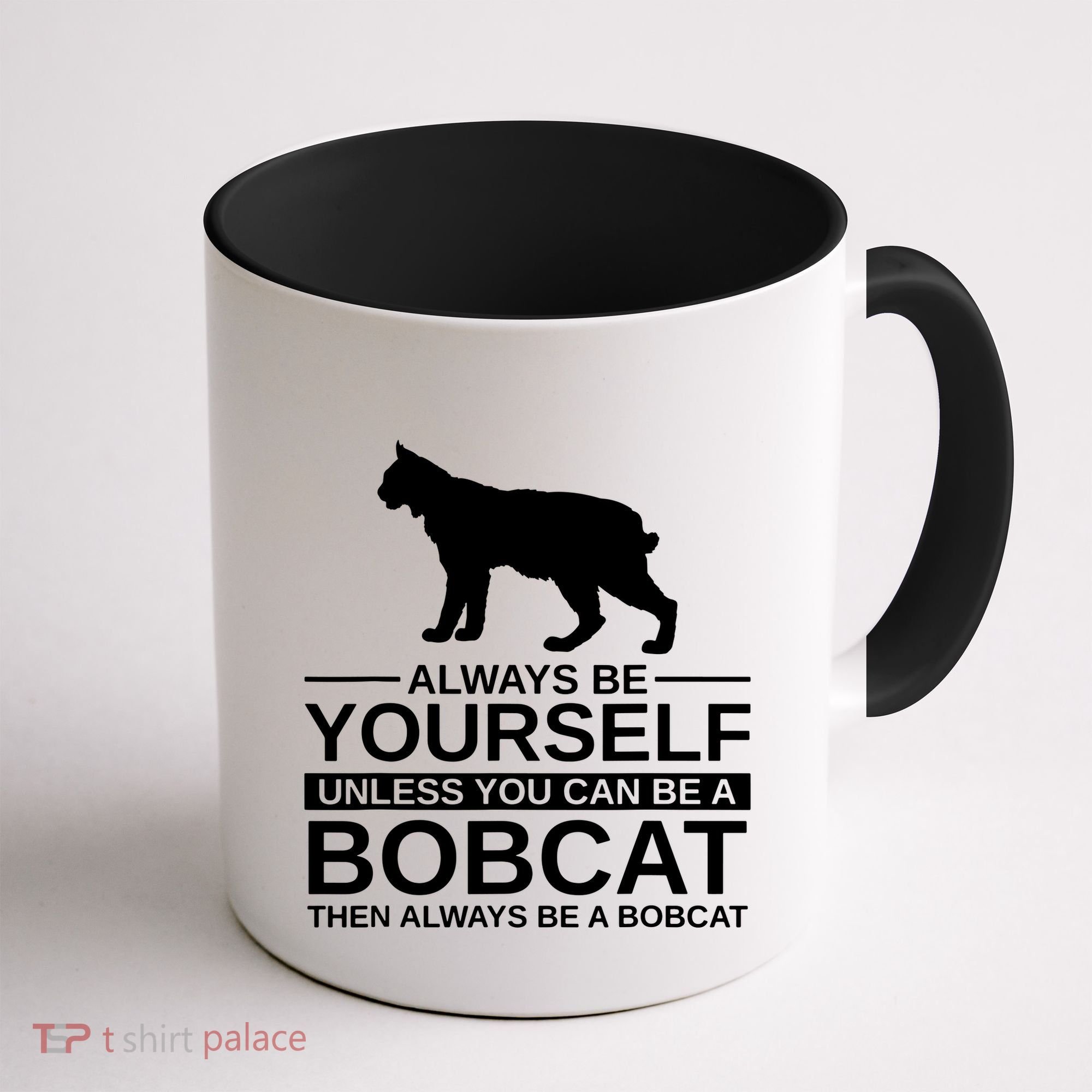 Always Be Yourself Bobcat Coffee Mug