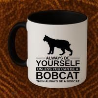 Always Be Yourself Bobcat Coffee Mug thumb 2