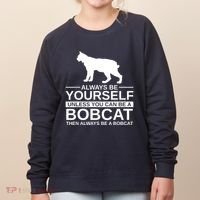 Always Be Yourself Bobcat Women's Sweatshirt thumb 0