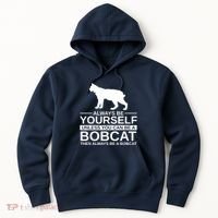 Always Be Yourself Bobcat Hoodie thumb 0