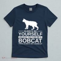 Always Be Yourself Bobcat T-Shirt thumb 5
